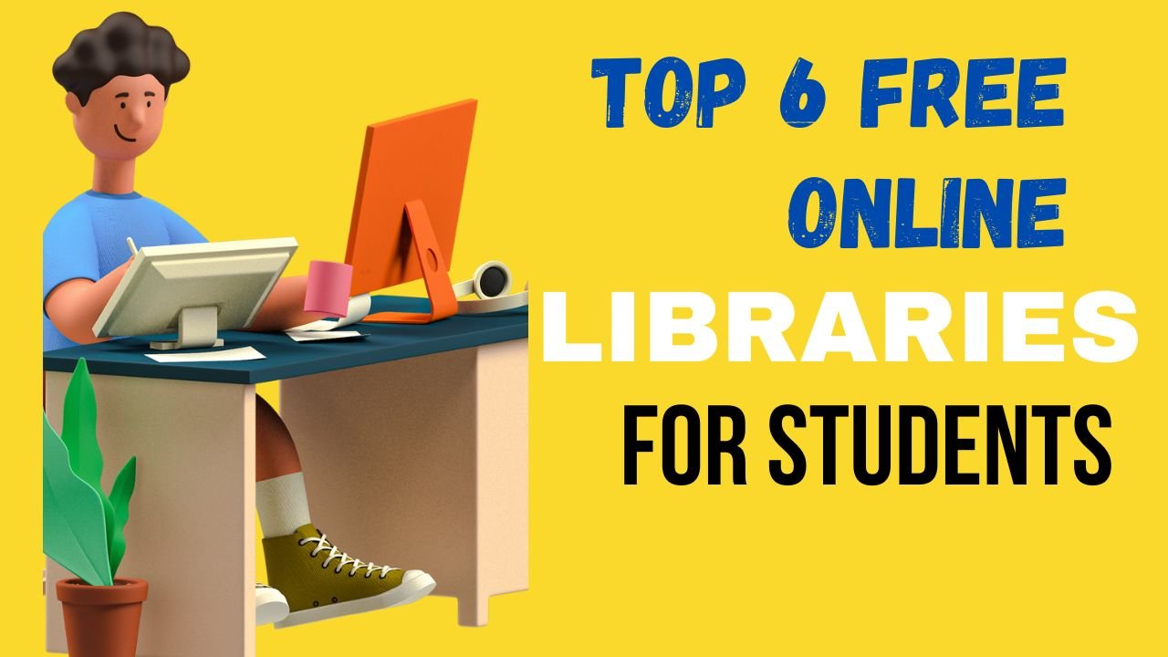 Top 6 Free Online Libraries for Students: Unlock a World of Knowledge