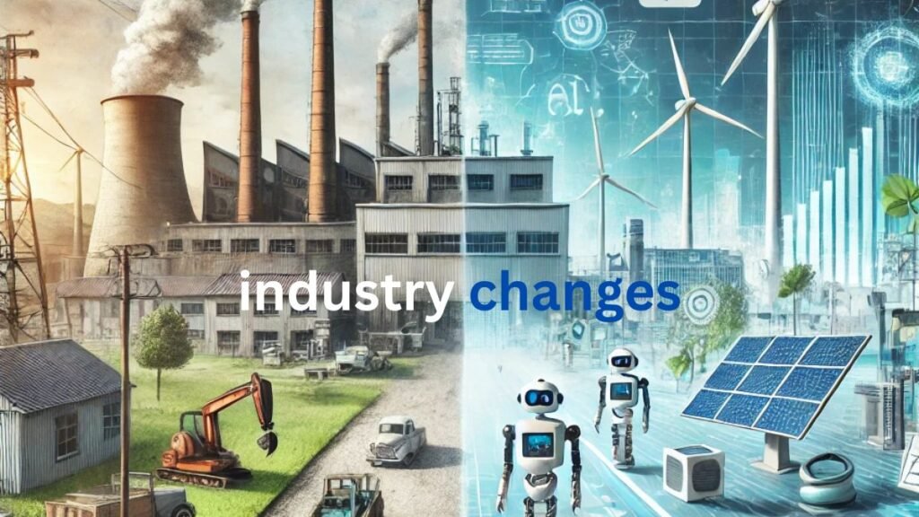 industry changes